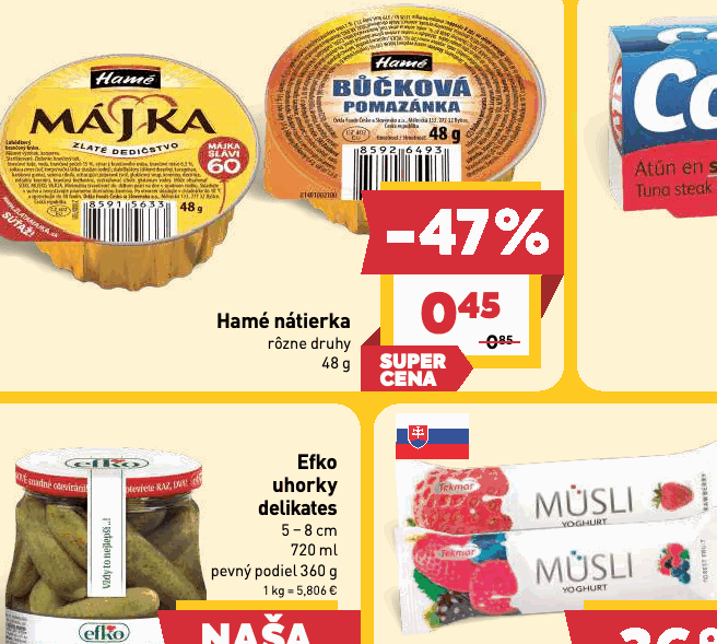 Hamé nátierka rôzne druhy Efko uhorky delikates