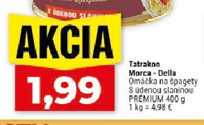 Tatrakon Morca - Della Omáčka na špagety S údenou slaninou PRÉMIUM