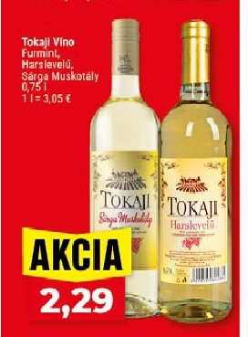 Tokaji Víno Furmint, Harslevelű, Sárga Muskotály