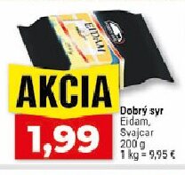 Dobrý syr Eidam, Svajcar