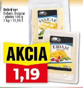 Dobrý syr Eidam, Švajčiar - plátky