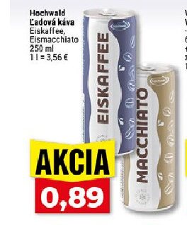 Hochwald Ľadová káva Eiskaffee, Eismacchiato