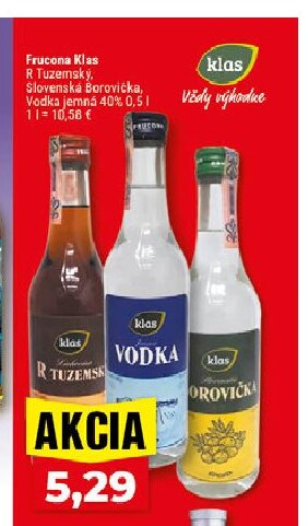 Frucona Klas R Tuzemský, Slovenská Borovička, Vodka jemná