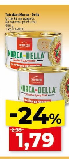 Tatrakon Morca - Della Omáčka na špagety, So syrovou príchuťou
