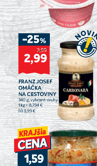 FRANZ JOSEF OMÁČKA NA CESTOVINY