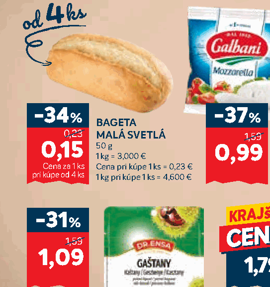 BAGETA 0,23 MALÁ SVETLÁ