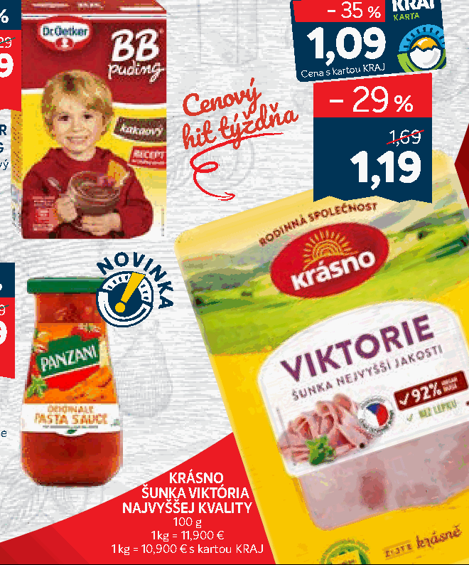 KRÁSNO ŠUNKA VIKTÓRIA NAJVYŠŠEJ KVALITY