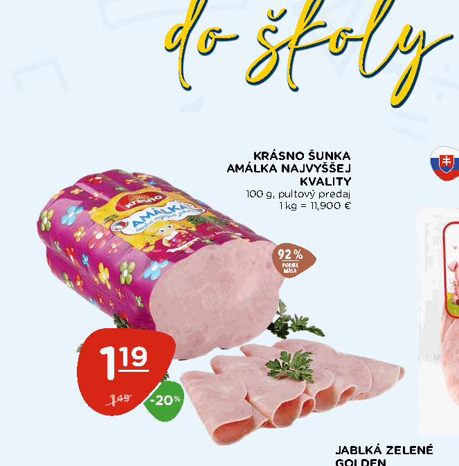 KRÁSNO ŠUNKA AMÁLKA NAJVYŠŠEJ KVALITY