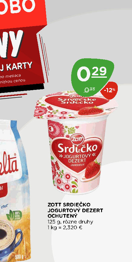 ZOTT SRDIEČKO JOGURTOVÝ DEZERT OCHUTENÝ